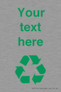 IJ14786: Custom Recycling Sign with green recycling mobius loop