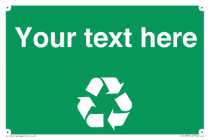 IJ14788: Custom Recycling Sign on green with white text and  recycling mobius loop