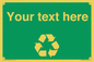 IJ14788: Custom Recycling Sign on green with white text and  recycling mobius loop