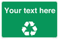 IJ14788: Custom Recycling Sign on green with white text and  recycling mobius loop