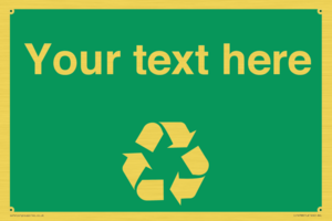IJ14788: Custom Recycling Sign on green with white text and  recycling mobius loop