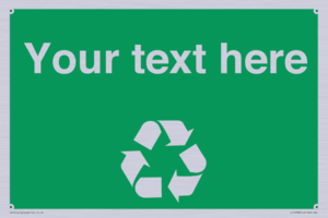 IJ14788: Custom Recycling Sign on green with white text and  recycling mobius loop