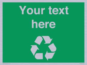 IJ14788: Custom Recycling Sign on green with white text and  recycling mobius loop