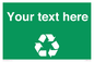 IJ14788: Custom Recycling Sign on green with white text and  recycling mobius loop
