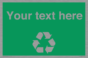 IJ14788: Custom Recycling Sign on green with white text and  recycling mobius loop