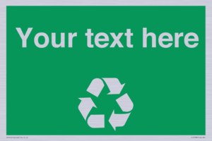 IJ14788: Custom Recycling Sign on green with white text and  recycling mobius loop