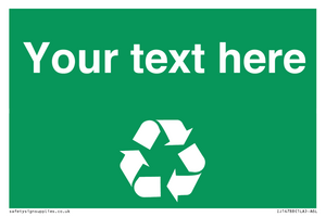 IJ14788: Custom Recycling Sign on green with white text and  recycling mobius loop