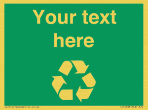 IJ14788: Custom Recycling Sign on green with white text and  recycling mobius loop