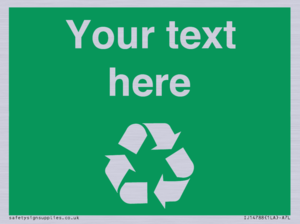 IJ14788: Custom Recycling Sign on green with white text and  recycling mobius loop