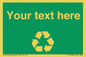 IJ14788: Custom Recycling Sign on green with white text and  recycling mobius loop