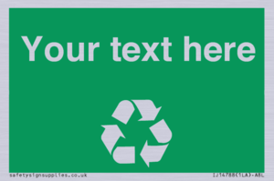 IJ14788: Custom Recycling Sign on green with white text and  recycling mobius loop
