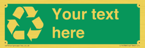 IJ14788: Custom Recycling Sign on green with white text and  recycling mobius loop