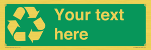IJ14788: Custom Recycling Sign on green with white text and  recycling mobius loop