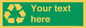 IJ14788: Custom Recycling Sign on green with white text and  recycling mobius loop