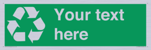 IJ14788: Custom Recycling Sign on green with white text and  recycling mobius loop