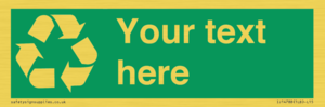 IJ14788: Custom Recycling Sign on green with white text and  recycling mobius loop