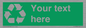 IJ14788: Custom Recycling Sign on green with white text and  recycling mobius loop