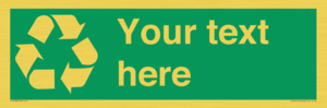 IJ14788: Custom Recycling Sign on green with white text and  recycling mobius loop