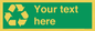 IJ14788: Custom Recycling Sign on green with white text and  recycling mobius loop