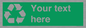 IJ14788: Custom Recycling Sign on green with white text and  recycling mobius loop