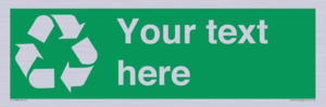 IJ14788: Custom Recycling Sign on green with white text and  recycling mobius loop