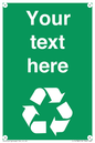 IJ14788: Custom Recycling Sign on green with white text and  recycling mobius loop