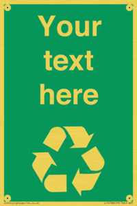 IJ14788: Custom Recycling Sign on green with white text and  recycling mobius loop