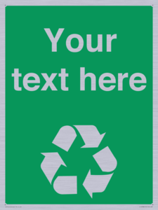 IJ14788: Custom Recycling Sign on green with white text and  recycling mobius loop
