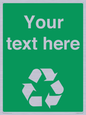 IJ14788: Custom Recycling Sign on green with white text and  recycling mobius loop