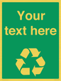 IJ14788: Custom Recycling Sign on green with white text and  recycling mobius loop