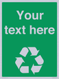 IJ14788: Custom Recycling Sign on green with white text and  recycling mobius loop