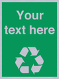 IJ14788: Custom Recycling Sign on green with white text and  recycling mobius loop