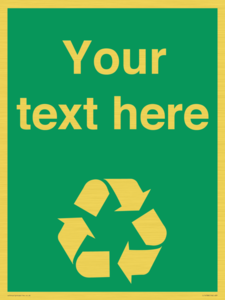 IJ14788: Custom Recycling Sign on green with white text and  recycling mobius loop