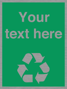 IJ14788: Custom Recycling Sign on green with white text and  recycling mobius loop