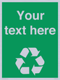 IJ14788: Custom Recycling Sign on green with white text and  recycling mobius loop