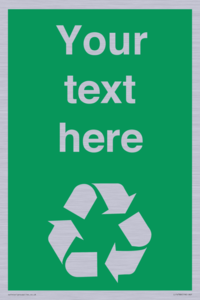 IJ14788: Custom Recycling Sign on green with white text and  recycling mobius loop