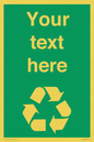 IJ14788: Custom Recycling Sign on green with white text and  recycling mobius loop