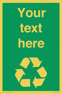 IJ14788: Custom Recycling Sign on green with white text and  recycling mobius loop