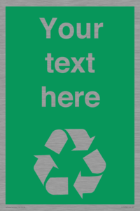 IJ14788: Custom Recycling Sign on green with white text and  recycling mobius loop