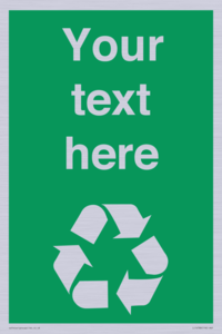IJ14788: Custom Recycling Sign on green with white text and  recycling mobius loop