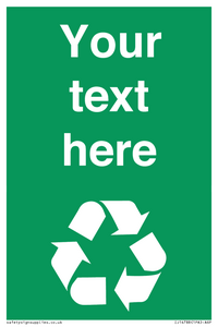 IJ14788: Custom Recycling Sign on green with white text and  recycling mobius loop