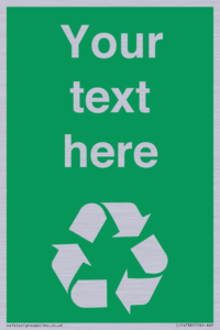 IJ14788: Custom Recycling Sign on green with white text and  recycling mobius loop