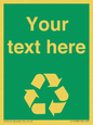 IJ14788: Custom Recycling Sign on green with white text and  recycling mobius loop