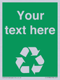 IJ14788: Custom Recycling Sign on green with white text and  recycling mobius loop