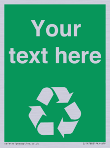 IJ14788: Custom Recycling Sign on green with white text and  recycling mobius loop