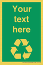 IJ14788: Custom Recycling Sign on green with white text and  recycling mobius loop