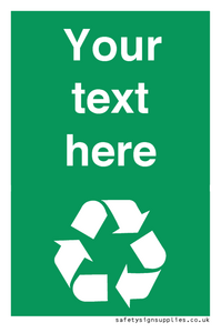 IJ14788: Custom Recycling Sign on green with white text and  recycling mobius loop