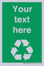 IJ14788: Custom Recycling Sign on green with white text and  recycling mobius loop
