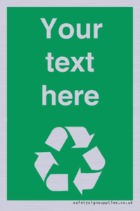 IJ14788: Custom Recycling Sign on green with white text and  recycling mobius loop