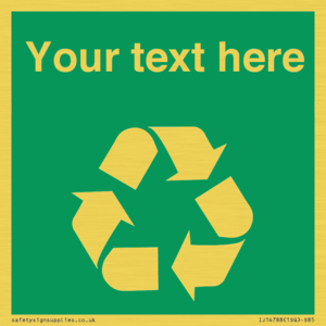 IJ14788: Custom Recycling Sign on green with white text and  recycling mobius loop
